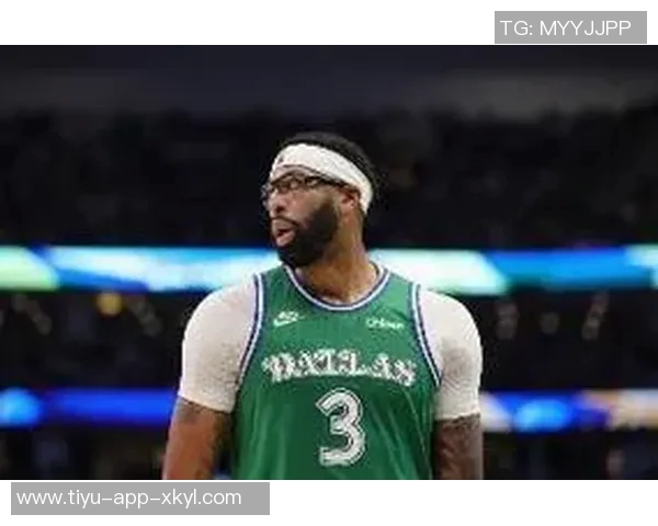 浓眉小试牛刀上半场表现抢眼贡献7分7篮板2盖帽展现强大实力